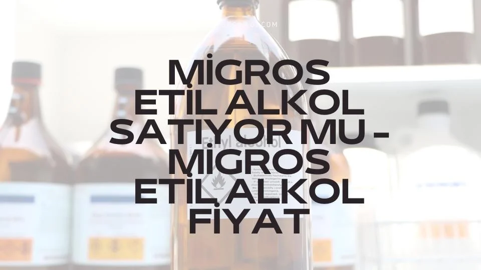 Etil Alkol Fiyatları